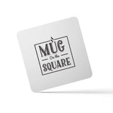 Square white coaster with "Mug On The Square" logo print, on a white background